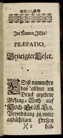 Im Namen Jesu! Præfatio. Geneigter Leser.