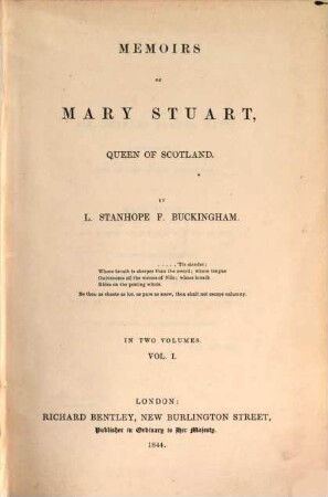 Memoirs of Mary Stuart, Queen of Scotland : In two volumes. 1