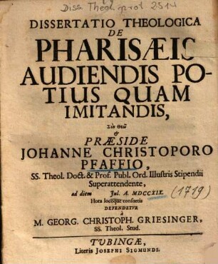 Dissertatio Theologica De Pharisaeis Audiendis Potius Quam Imitandis