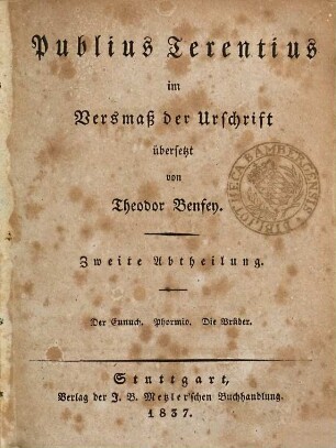 Publius Terentius im Versmaß der Urschrift, 5. Der Eunuch ; [Teil 1]