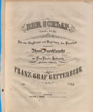 Der Schlaf : Gedicht von Rob. Byr ; für 1 Singstimme mit Begl. d. Pianoforte ; op. 22