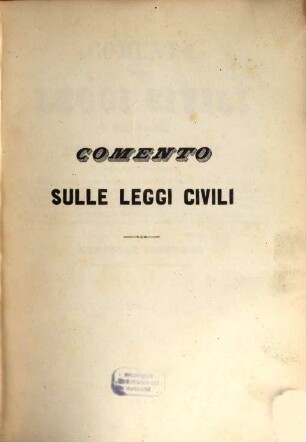 Comento sulle leggi civili del regno delle due Sicilie : ove si espongono i principi delle stesse leggi .... 5