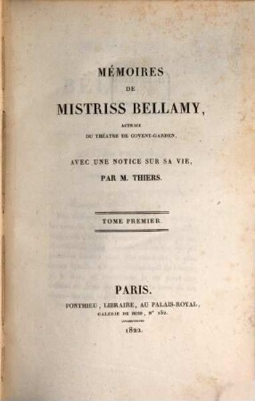 Mémoires de Mistriss Bellamy, actrice du Théatre de Covent-Garden : avec une notice sur sa vie. 1