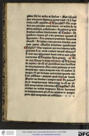 Thomas de Aquino Id est non permittas nos succumbere in temptationem, non enim petimus ut non temptemur...