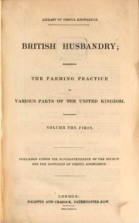 British husbandry : exhibiting the farming practice in various parts of the United Kingdom. 1