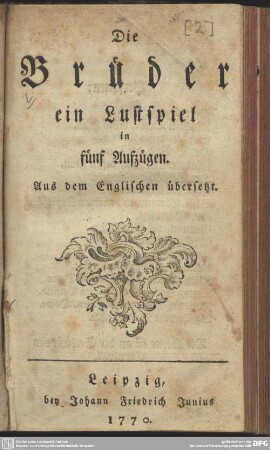Die Brüder : ein Lustspiel in fünf Aufzügen