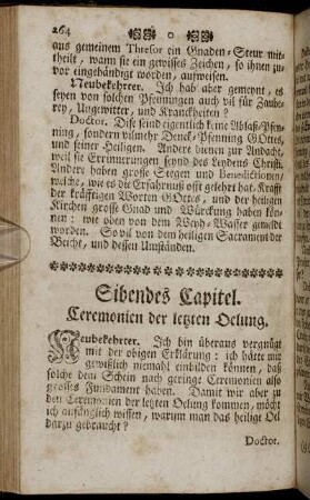 Sibendes Capitel. Ceremonien der letzten Oelung.