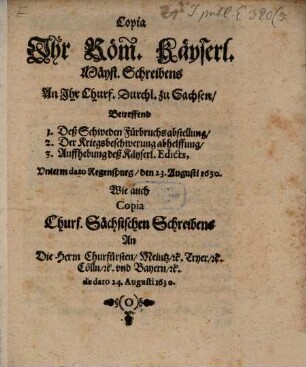 Copia Ihr Röm. Kays. May. Schreibens an Ihr Churf. Durchlt. zu Sachsen