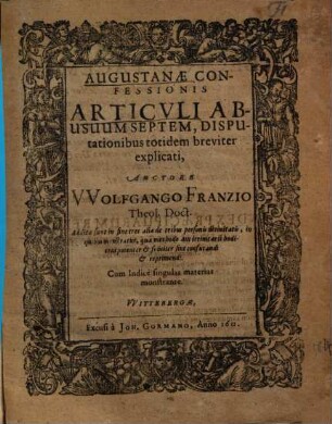 Augustanae confessionis articuli abusuum septem : disputationibus totidem breviter explicati