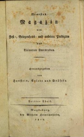 Magazin von Fest-, Gelegenheits- und anderen Predigten und kleineren Amtsreden. 3, 3. 1818