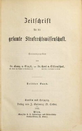 Zeitschrift für die gesamte Strafrechtswissenschaft : mit Auslandsrundschau. 3. 1883