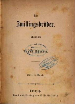 Die Zwillingsbrüder : Roman von August Schrader, 3