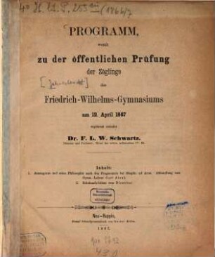 Programm : womit zur öffentl. Schulfeier d. Friedrich-Wilhelms-Gymnasiums am ... ergebenst einladet .., 1866/67
