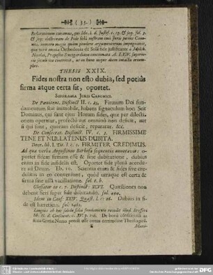 Thesis XXIX. Fides nostra non est dubia, sed potius firma atque certa sit, oportet