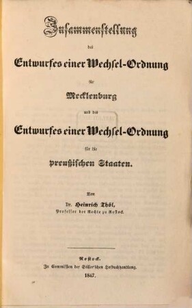Zusammenstellung des Entwurfes einer Wechselordnung für Mecklenburg und des Entwurfs einer Wechselordnung für die preußischen Staaten