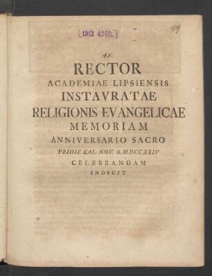 1724: Rector Academiae Lipsiensis Instavratae Religionis Evangelicae Memoriam Anniversario Sacro Pridie Cal. Nov. A. MDCCXXIV Celebrandam Cndicit