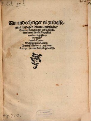 Ain andechtiger ... tractat ... von der üppigkeit der Welt