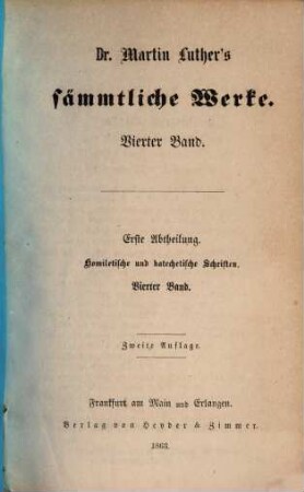 Dr. Martin Luther's sämmtliche Werke. 4, Abth. 1, Homiletische und katechetische Schriften ; Bd. 4, Doppelte Hauspostille ; 2, Rörer'sche Ausgabe ; Bd. 4