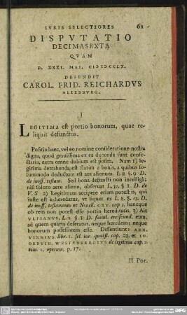 Disputatio Decimasexta Quam D. XXXI. Mai. MDCCLX. Defendit Carol. Frid. Reichardus Altenburg
