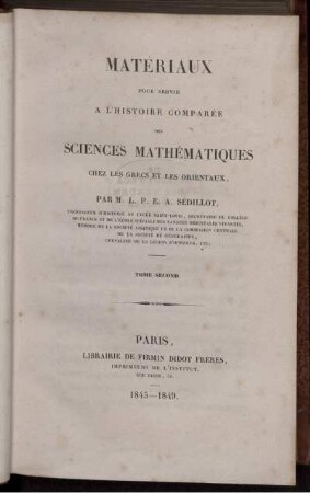 Tome 2: Matériaux pour servir à l'histoire comparée des sciences mathématiques chez les Grecs et les Orientaux. Tome Second