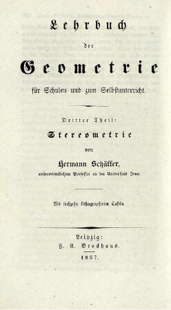Theil 3: Lehrbuch der Geometrie für Schulen und zum Selbstunterricht. Dritter Theil