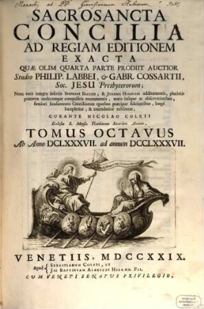 Sacrosancta Concilia Ad Regiam Editionem Exacta, 8. Ab Anno DCLXXXVII. ad annum DCCLXXXVII.