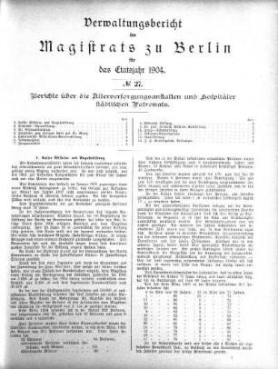 No. 27. Berichte über die Alterversorgungsanstalten und Hospitäler städtischen Patronats