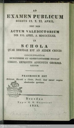 1831/32(1832): Ad examen publicum ... actumque declamatorium ... in Gymnasio Dresdensi concelebrandum humanissime et observantissime invitant