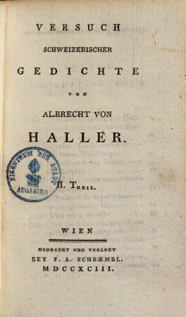 Hallers Gedichte. 2, Versuch Schweizerischer Gedichte, 2. Theil