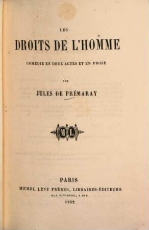 Les droits de l'homme : Comédie en 2 actes et en prose