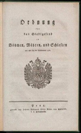 Ordnung für das Stadtgesind in Böhmen, Mähren, und Schlesien von 1ten Tag des Christmonats 1782