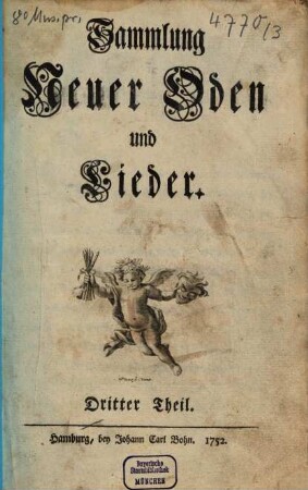 Sammlung Neuer Oden und Lieder, 3. 1752. - 32 S.