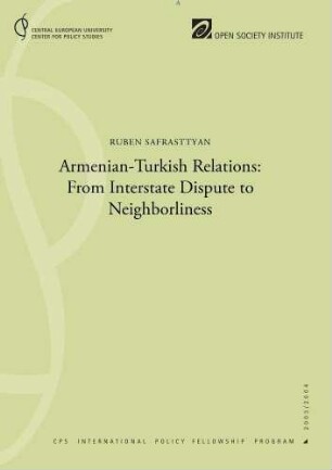Armenian-Turkish relations : from interstate dispute to neighborliness