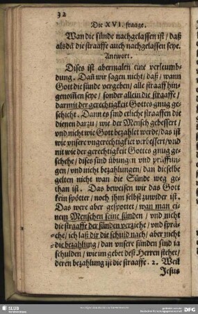Die XVI. fraage. Wan die sünde nachgelassen ist, daß alsdä die straaffe auch nachgelassen seye