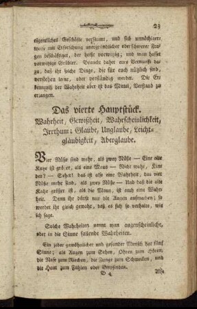 Das vierte Hauptstück. Wahrheit, Gewißheit, Wahrscheinlichkeit, Irrthum ; Glaube, Unglaube, Leichtgläubigkeit, Aberglaube.