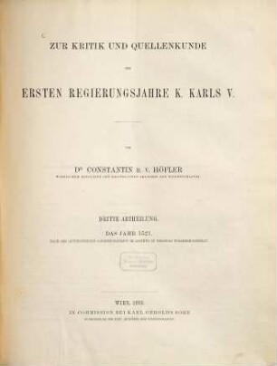 Zur Kritik und Quellenkunde der ersten Regierungsjahre K. Karls V., 3. Das Jahr 1521
