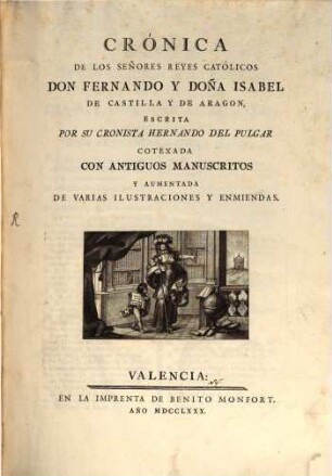 Crónica de los Senores Reyes Católicos Fernando y Isabel de Castilia y de Aragon