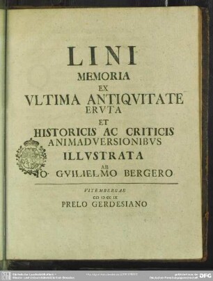 Lini Memoria Ex Ultima Antiquitate Eruta Et Historicis Ac Criticis Animadversionibus Illustrata