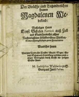 Der Viel Ehr und Tugendreichen Frawen Magdalenen Wedekind/ [...]
