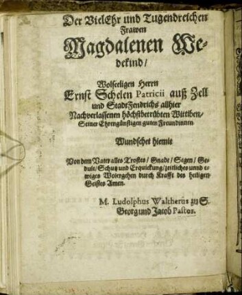 Der Viel Ehr und Tugendreichen Frawen Magdalenen Wedekind/ [...]