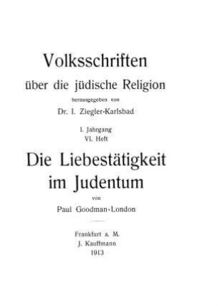 Die Liebestätigkeit im Judentum / von Paul Goodman