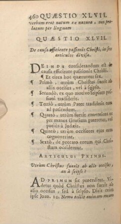 Quaestio XLVII. De causa efficiente passionis Christi, in sex articulos divisa.
