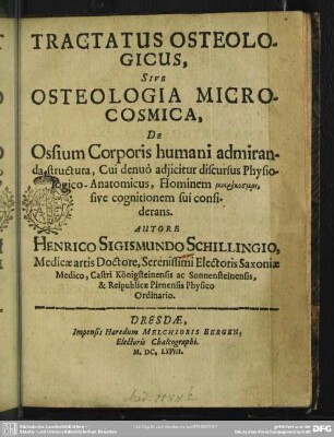 Tractatus osteologicus sive Osteologia microcosmica de ossium corporis humani admiranda structura