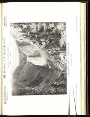 Meisenbach Riffarth & Co., Graphische Kunstanstalten. "Die grossen Fälle im Yellowstone-Park." Autotypie nach einer Photographie.