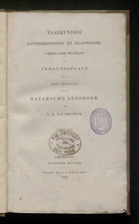 Stük 4: Taalkundige aanteekeningen en bladwijzer, vertaalde stukken en inhoudsopgave tot de drie stukken van het Bataksche leesboek