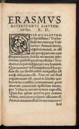 Erasmus Roterodamus Eleutherio suo. S. D.