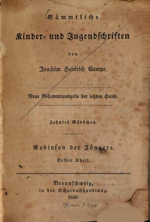 Sämmtliche Kinder- und Jugendschriften, 10. Robinson der Jüngere ; 1