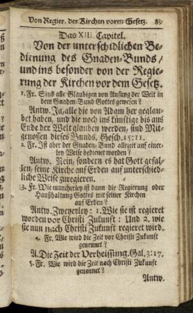 Das XIII. Capitel. Von der unterschidlichen Bedienung des Gnaden-Bunds/ und ins besonder von der Regierung der Kirchen vor dem Gesetz. - Das XIV. Capitel. Von der Regierung der Kirchen Gottes unter dem Gesetz/ oder Alten Testament.