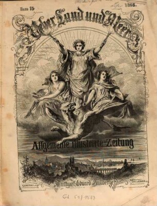 Über Land und Meer : deutsche illustrierte Zeitung. 15. 1866 = Jg. 8
