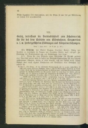 VII. Gesetz, betreffend die Verbindlichkeit zum Schadenersatz für die bei dem Betriebe von Eisenbahnen, Bergwerken u.s.w. herbeigeführten Tödtungen und Körperverletzungen.
